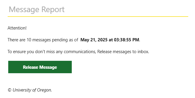 Email notification from the University of Oregon showing 10 pending messages with a button to release them to the inbox.